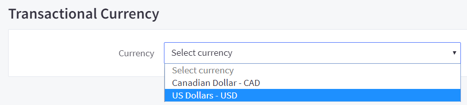 Select the currency to use from the Transactional Currency drop-down.