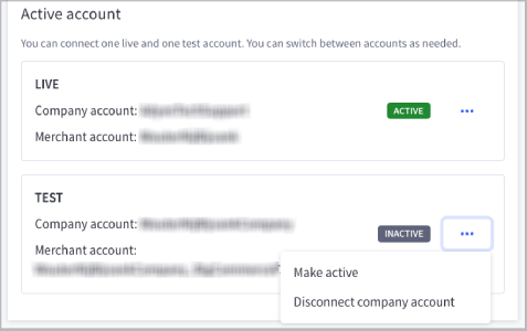 Example of a live and test account set up, displaying as active and inactive. Menu shows that you can switch inactive to active.