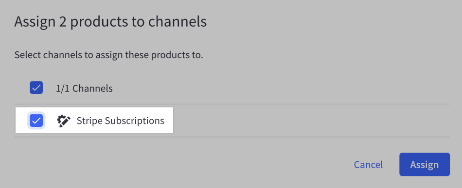 Add products to the Stripe Subscriptions channel in order to create subscription rules.