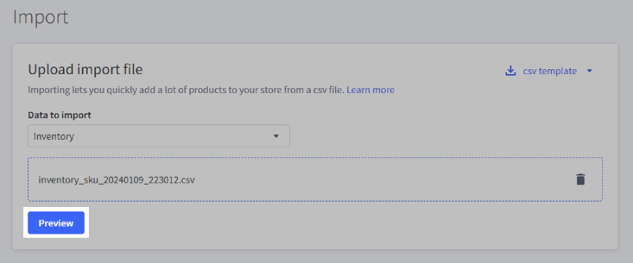 Click Preview to review the first product listed in the file.