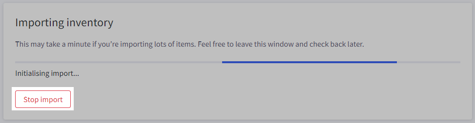 Click Stop import to stop an import.