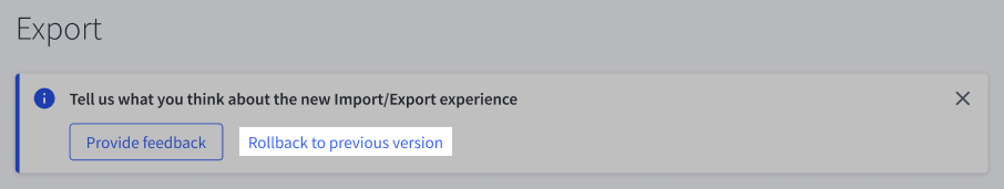 The banner for reverting your store from the new Import/Export experience to the legacy one.