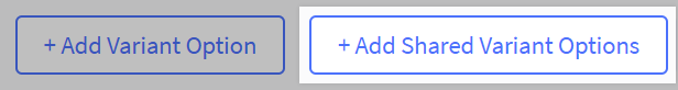 Add Shared Variant Options