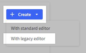 + Create button showing editor type drop-down list.