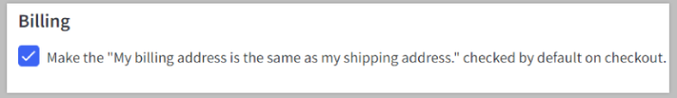 Checkbox to enable Make the billing address the same as the shipping address checked by default.