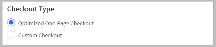 Checkout Type setting with Optimized One-Page Checkout and Custom Checkout radio buttons.