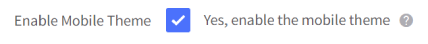 Enable the mobile theme check box.