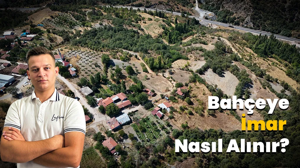 Bahçeye İmar Nasıl Alınır?