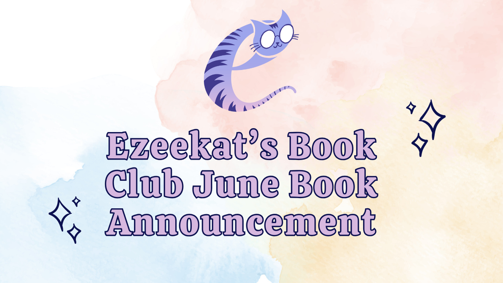 Ezeekat's Book Club June Book Announcement!