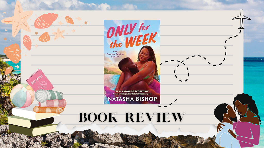 Only For The Week by Natasha Bishop (Review)