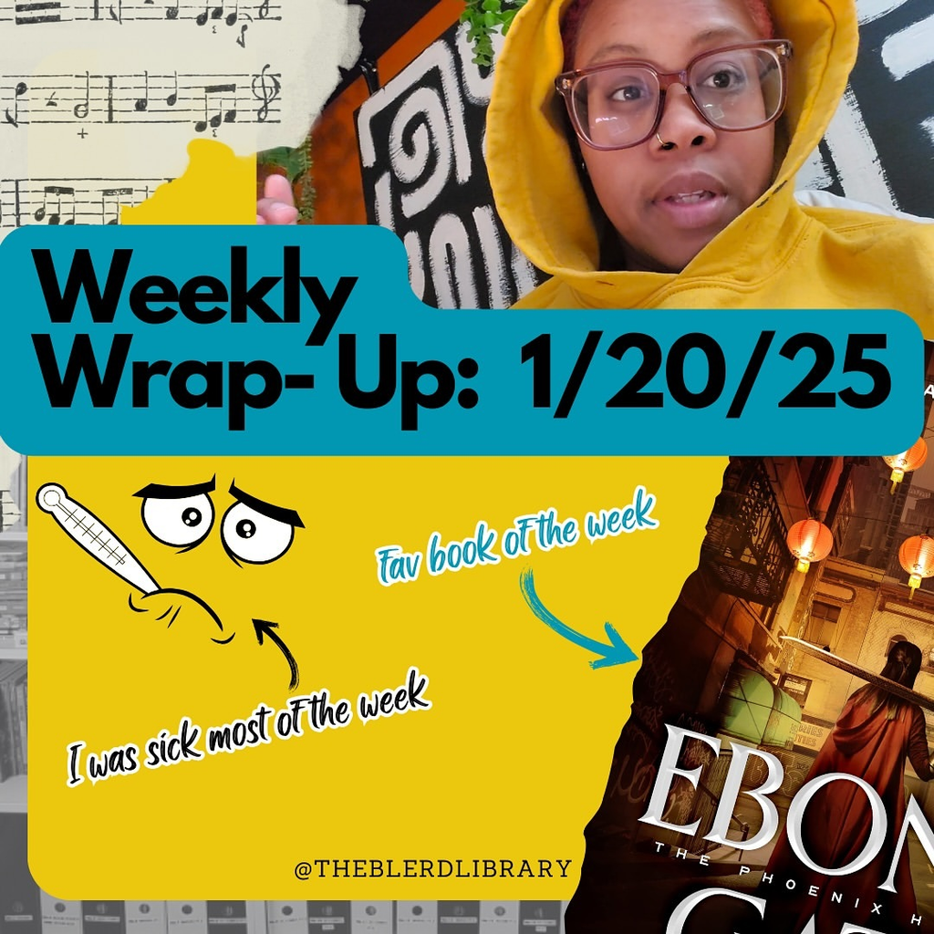 Weekly Reading Wrap Up 1/20/25