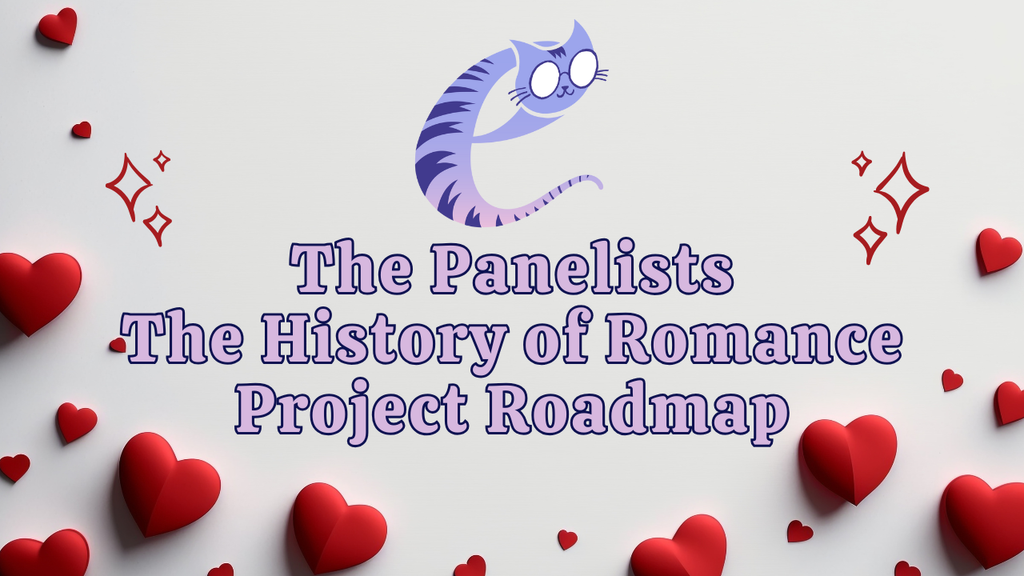 The History of  Romance Roadmap | The Panelists
