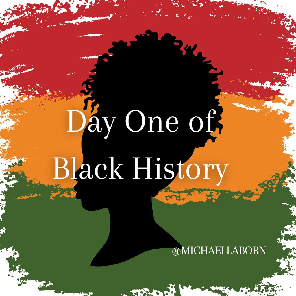 Day One of Black History Month