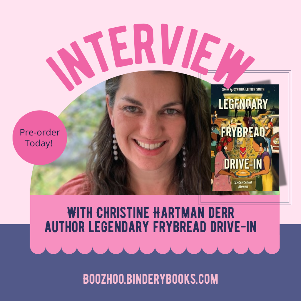 Interview: Christine Hartman Derr Legendary Frybread Drive-in: Intertribal Stories
