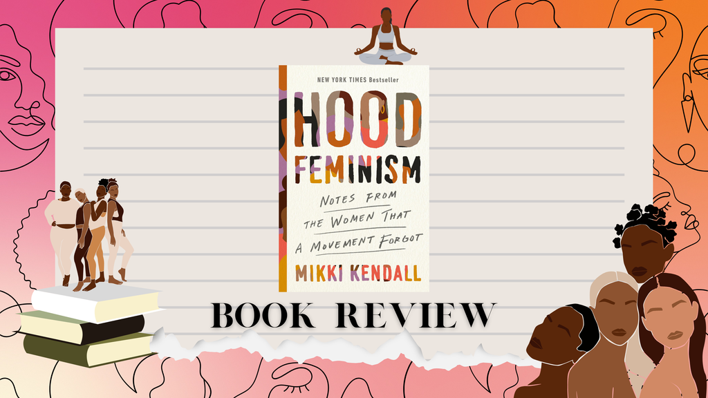 Hood Feminism by Mikki Kendall (Review)