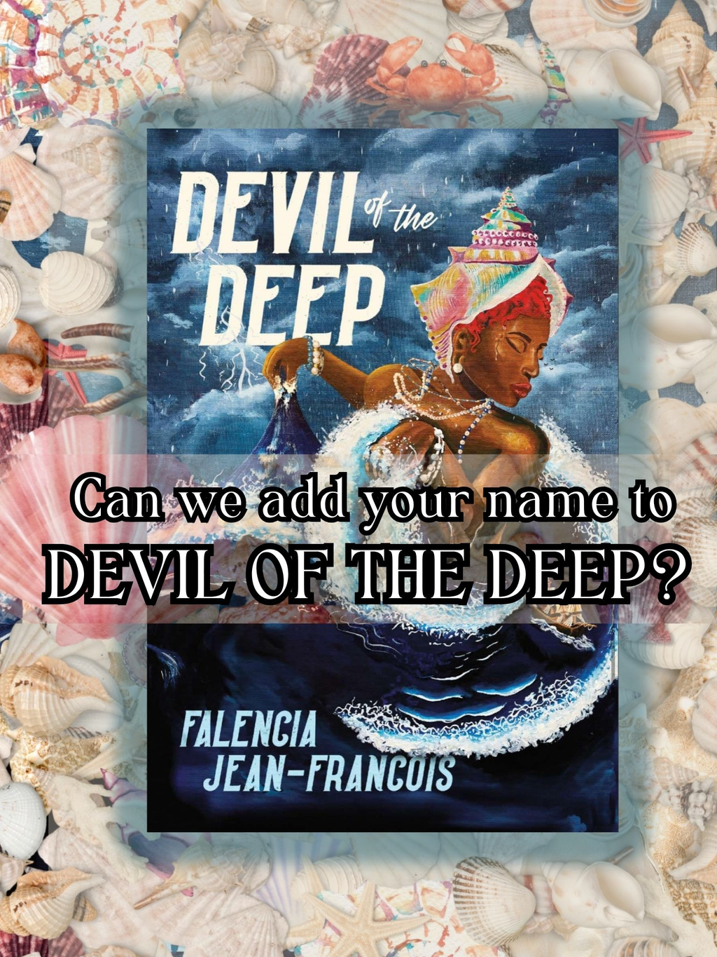 Can we add your name to DEVIL OF THE DEEP?