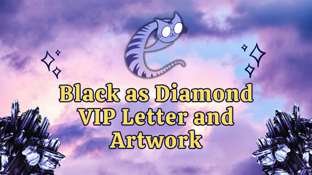 Black as Diamond VIP Box Letter and Artwork