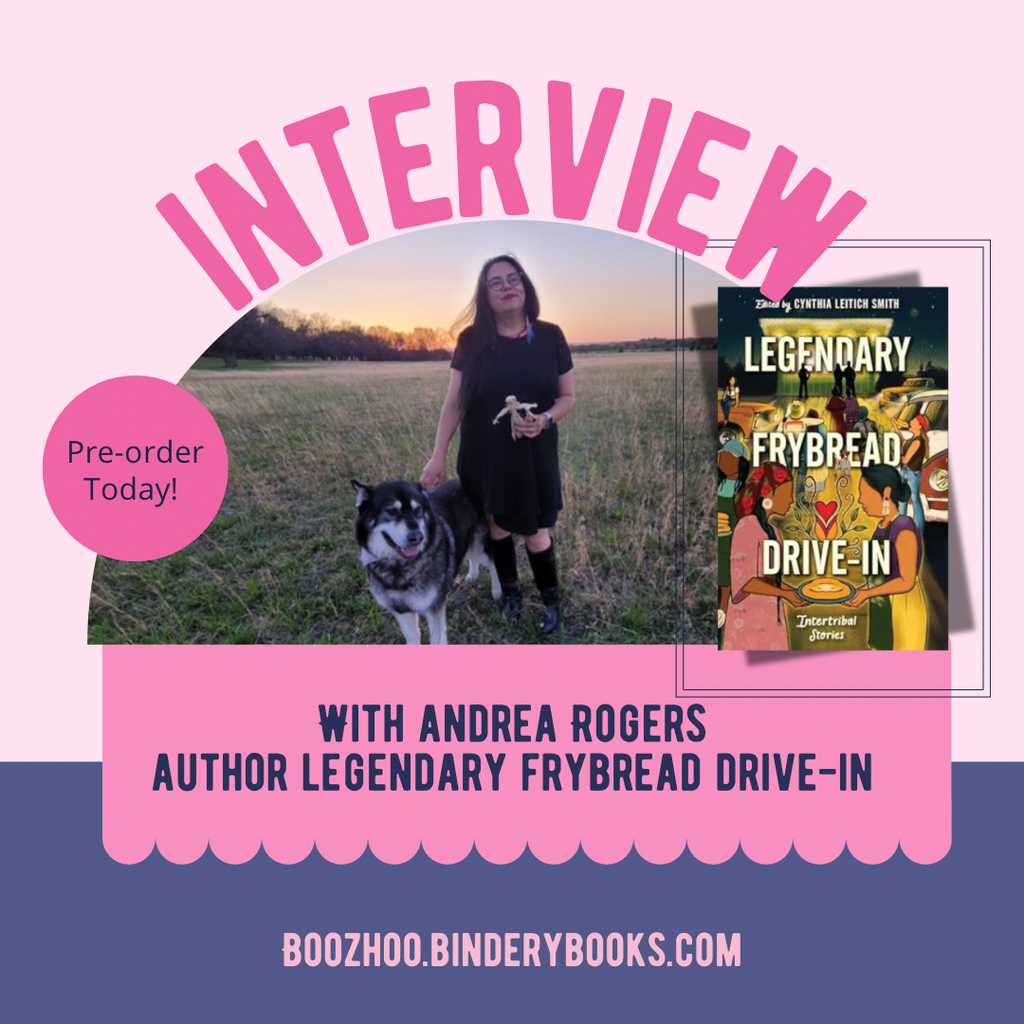 Interview: Andrea L. Rodgers Author Legendary Frybread Drive-in Intertribal Stories