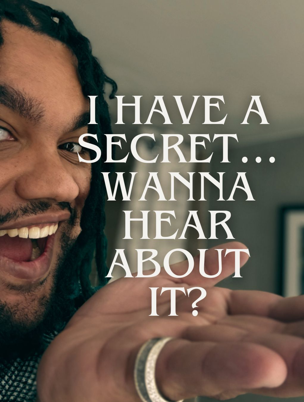 I have a secret... wanna hear about it? OPEN THE EMAIL!