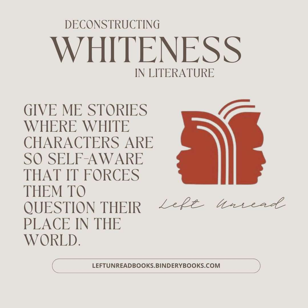 Deconstructing Whiteness in Literature