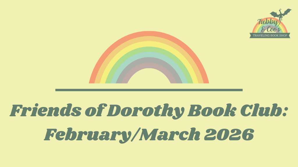 Friends of Dorothy Book Club: Feb/Mar Pick