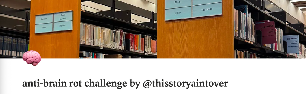 Introducing the Anti-Brain Rot Reading Challenge, created by @thisstoryaintover