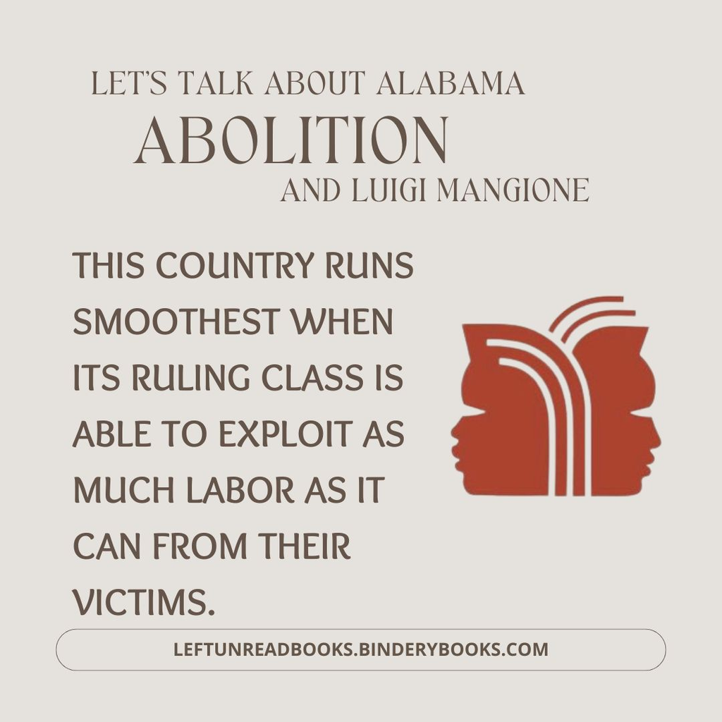 Let's talk about Alabama, prison labor, and Luigi Mangione