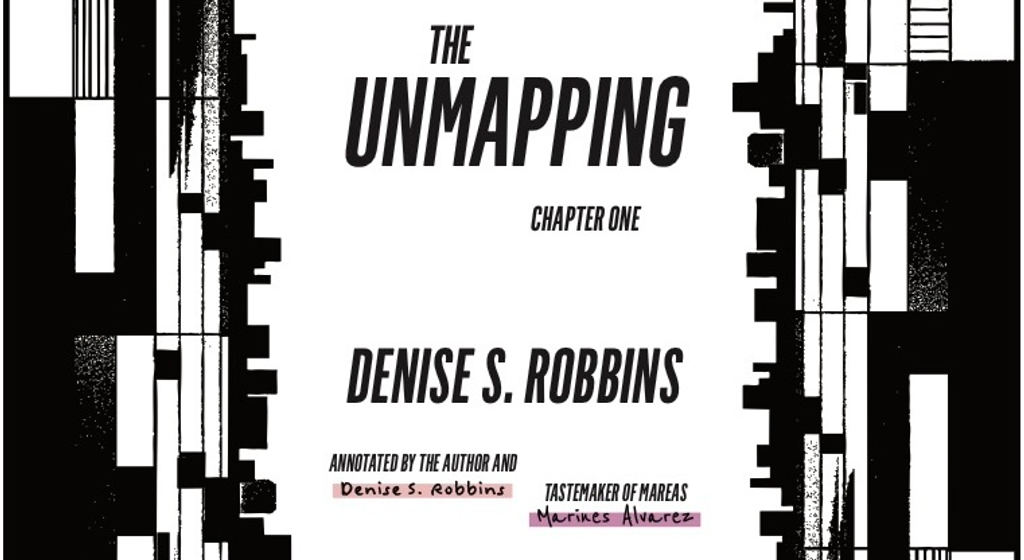 The Unmapping: Annotated First Chapter