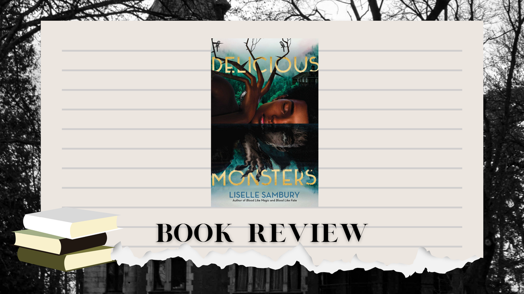 (Review) Delicious Monsters by Liselle Sambury