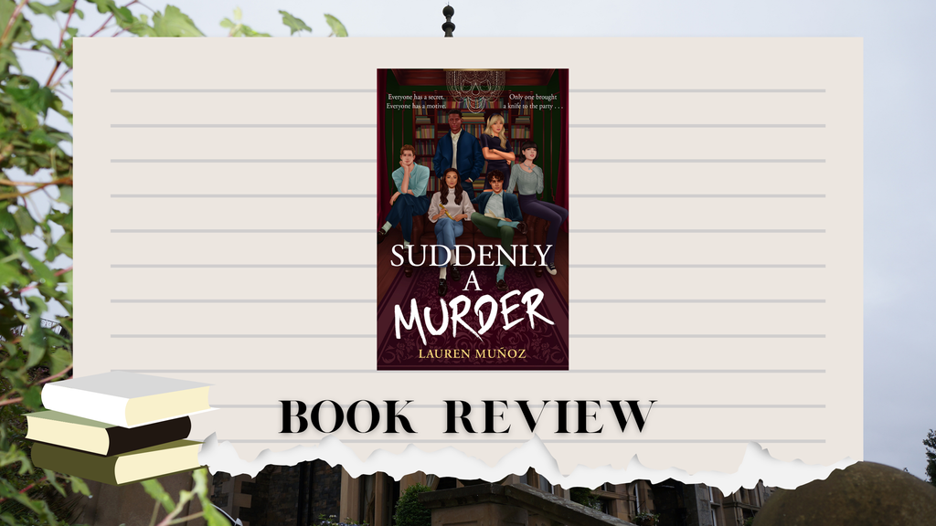 (Review) Suddenly A Murder by Lauren Muñoz