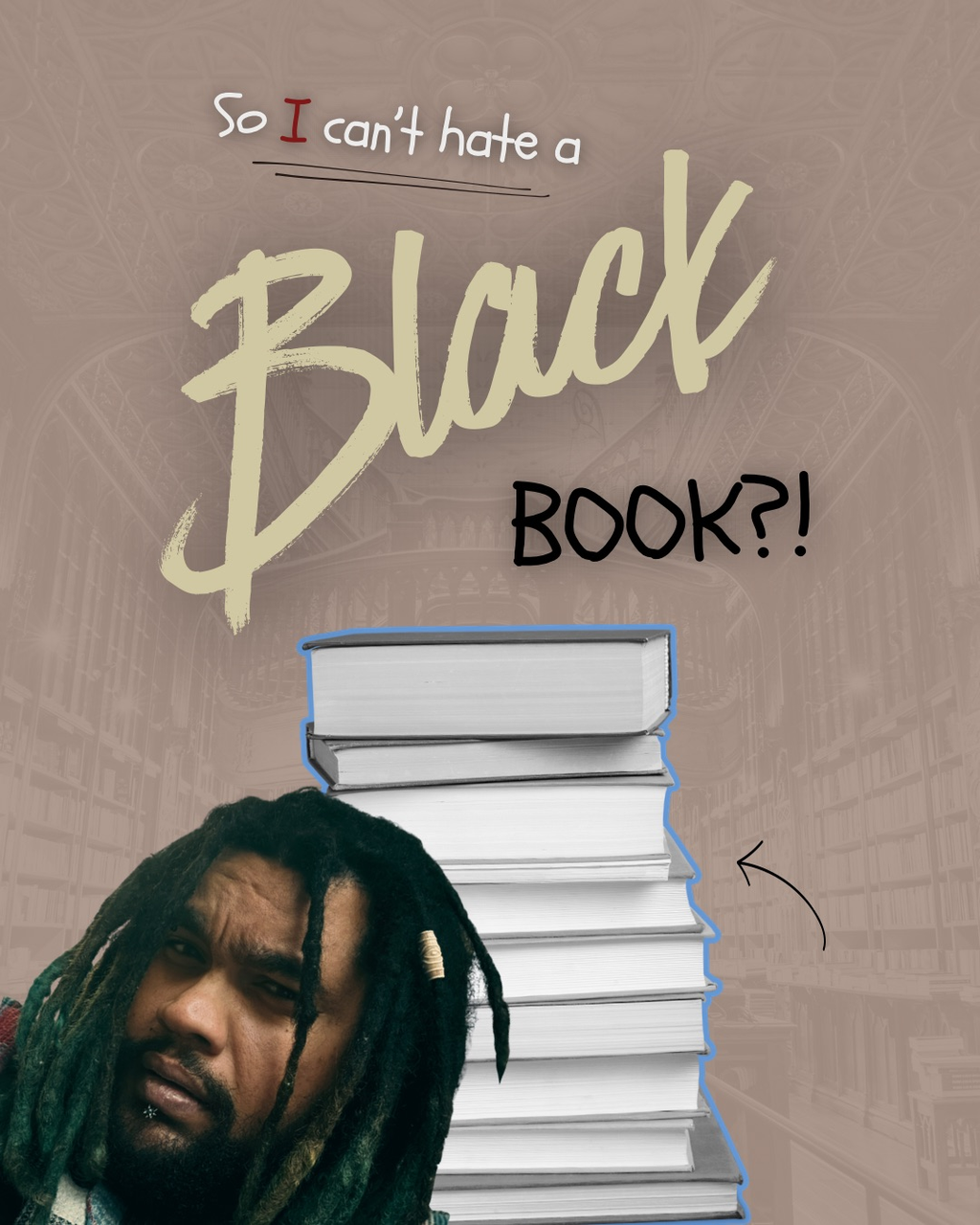 So *I* can’t hate a Black book? 