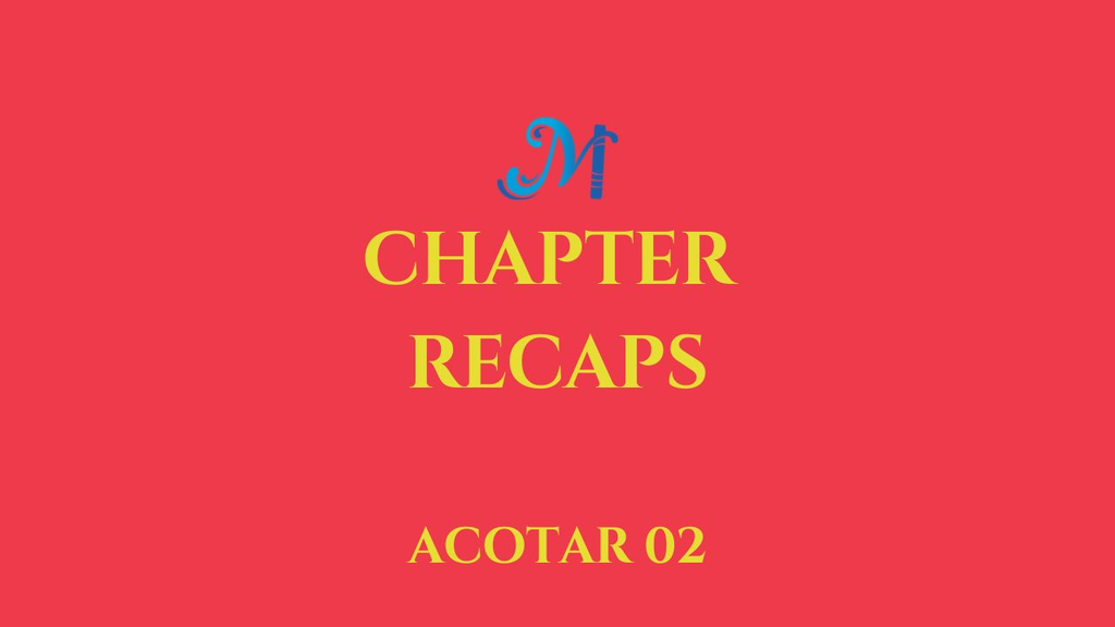 a court of thorns and roses chapter 02 - very subtle character work