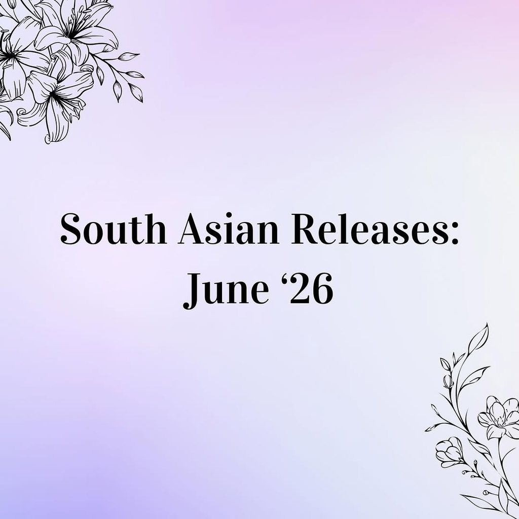 New June South Asian Releases!
