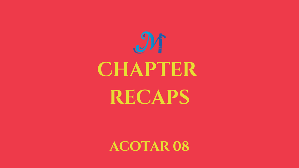 a court of thorns and roses chapter 08 - tell me about your dead mom