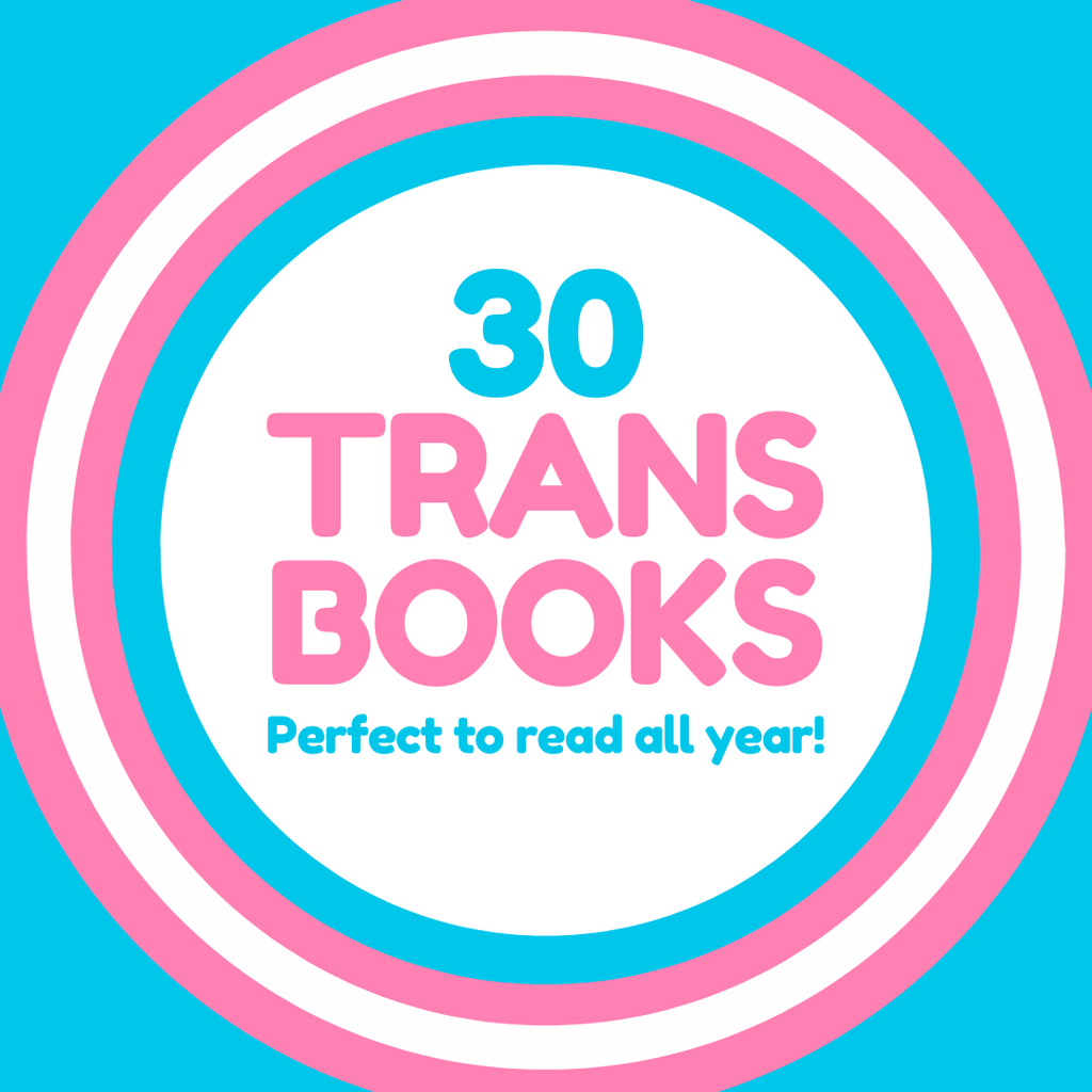 🏳️‍⚧️ 30 Trans Books to Read All Year 📚