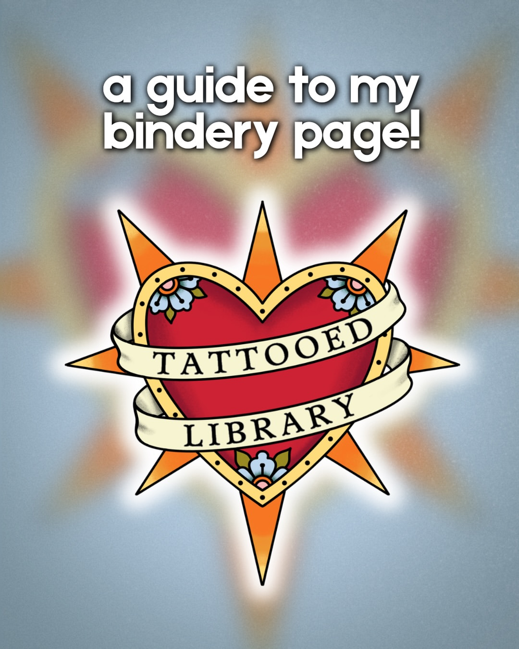 🖤 a guide to my bindery page 🖤