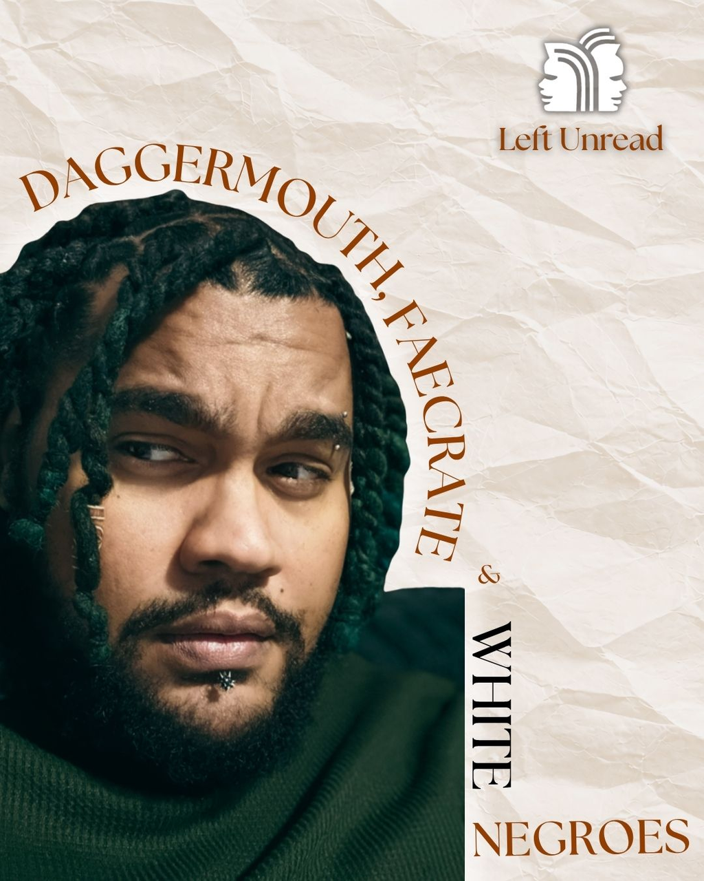 Daggermouth, Faecrate and white negroes.
