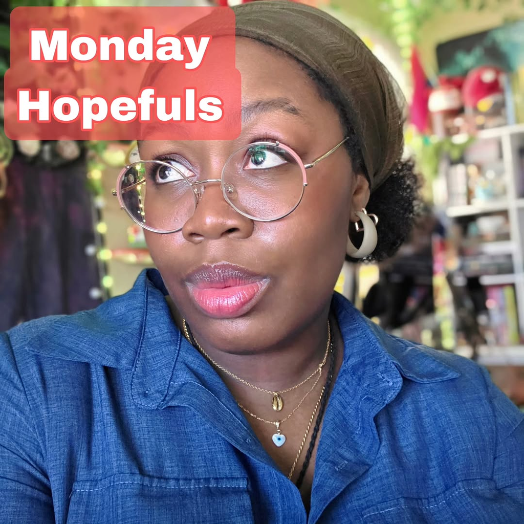 Monday Hopefuls!