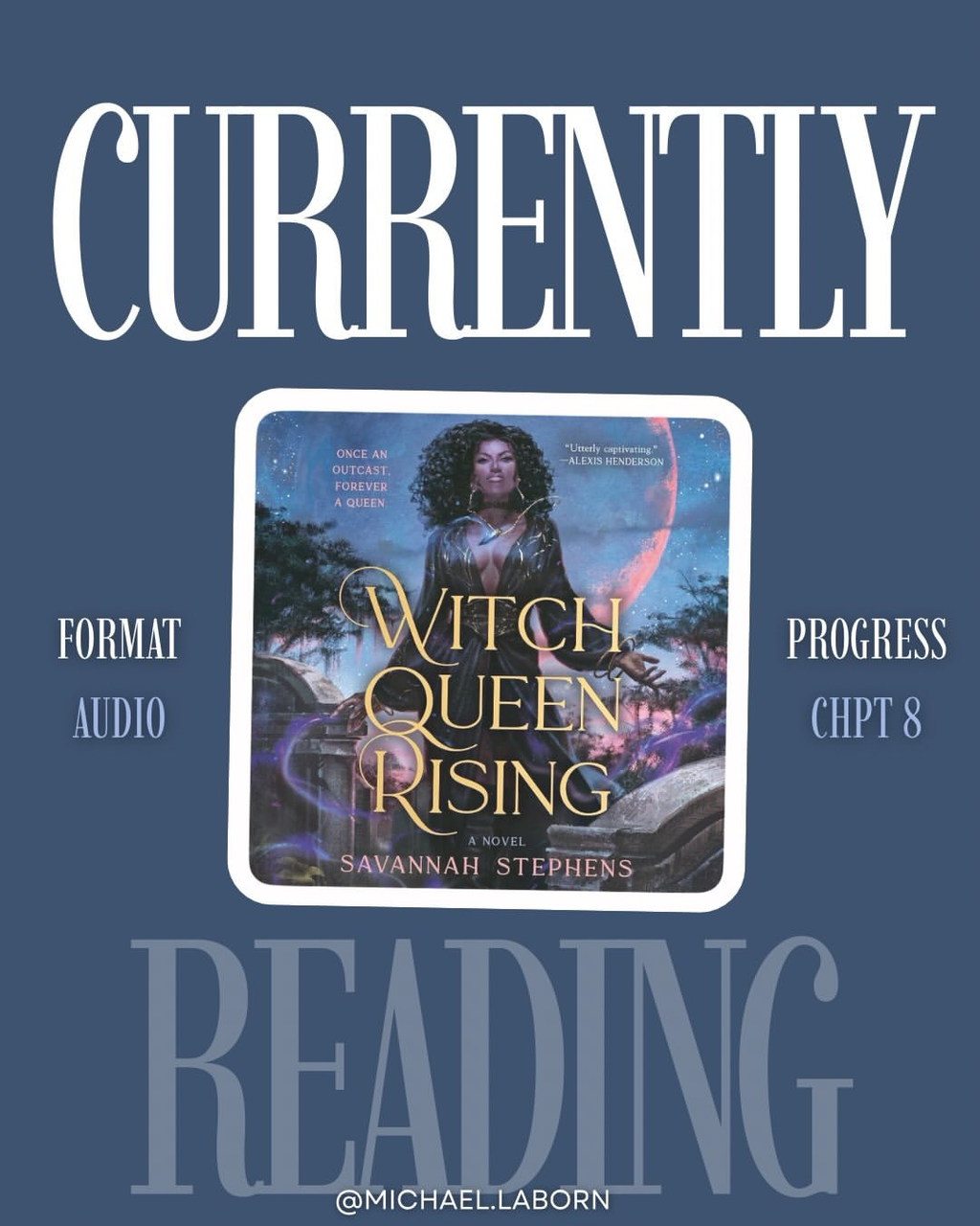 Current Read: Witch Queen Rising