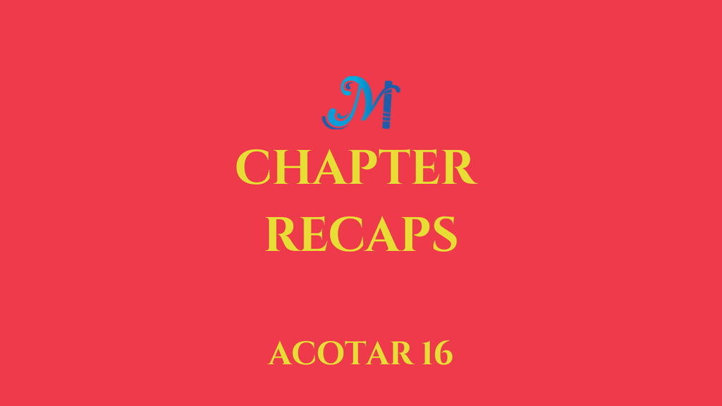 a court of thorns and roses chapter 16 - slavery for thee, but not for me