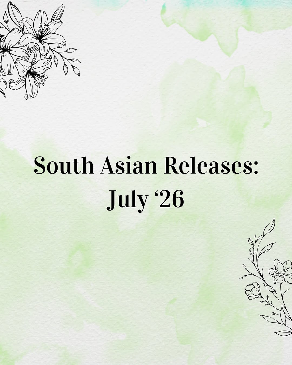 New July South Asian Releases!