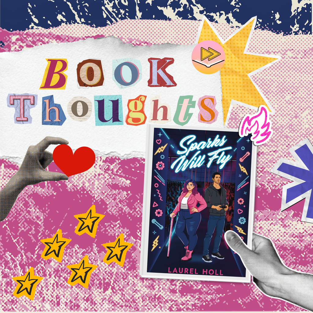 Book Thoughts: Sparks Will Fly