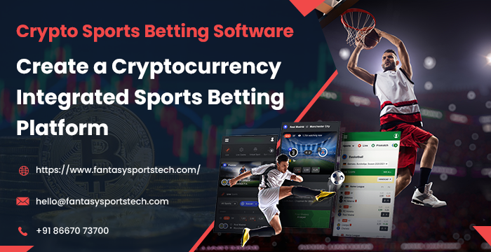 Crypto Sports Betting Software | Create a Cryptocurrency Integrated Sports Betting Platform