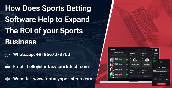 Sports Betting Software Help to Expand the ROI of your Sports Business