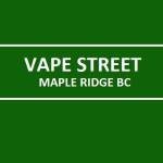 Vape Street Maple Ridge BC