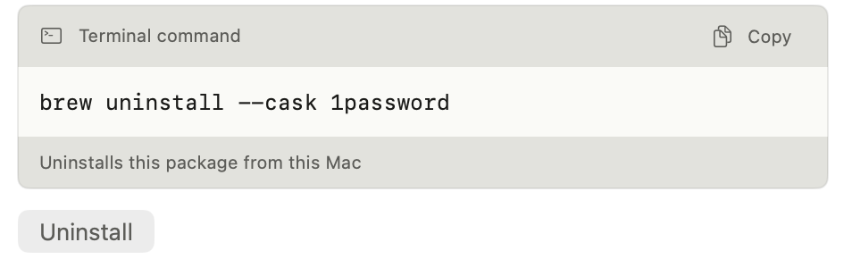 the Terminal command box: brew uninstall --cask 1password