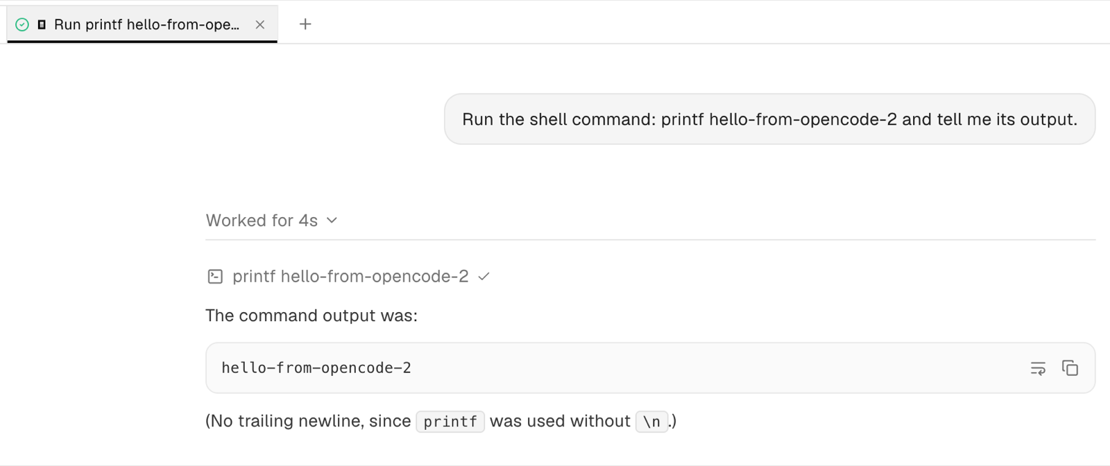 An OpenCode 2 chat tab in Orca: the agent ran printf hello-from-opencode-2 and shows the command output