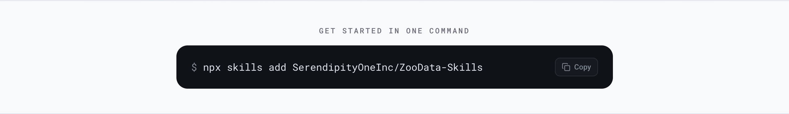 Terminal command: npx skills add SerendipityOneInc/ZooData-Skills