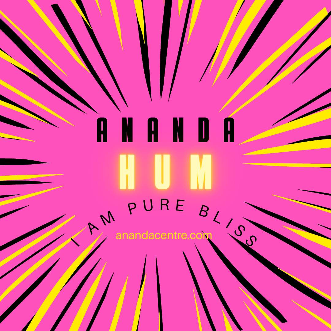 Ananda hum is an old Sanskrit mantra that can be said silently or out loud as a focus for meditation. It means 