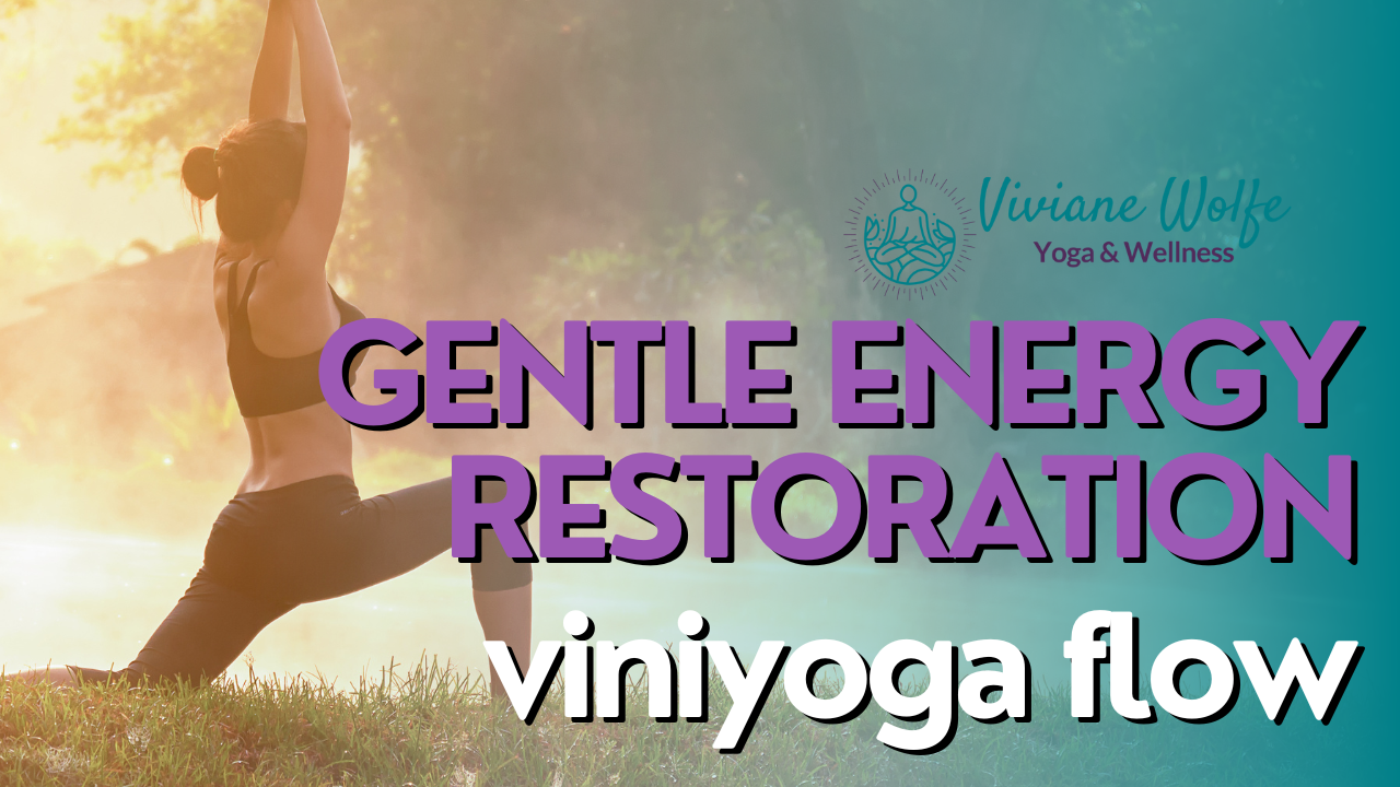 Gentle Energy Restoration: Viniyoga for Fatigue in Perimenopause